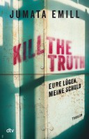 Kill the Truth