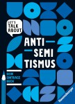 Let's talk about - Antisemitismus Let's talk about - Antisemitismus