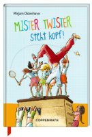 Mister Twister steht Kopf!
