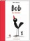 Bob - Der Künstler