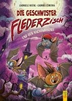 Die Geschwister Flederzisch und der Nachtkristall