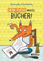 Herr Fuchs mag Bücher!