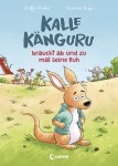 Kalle Känguru braucht ab und zu mal seine Ruh
