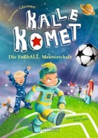 Kalle Komet: Die FußbALL-Meisterschaft