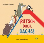 Rutsch doch, Dachs! Rutsch doch, Dachs!
