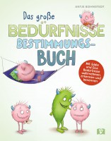 Bedürfnisse - Das große Bestimmungsbuch