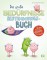Bedürfnisse - Das große Bestimmungsbuch