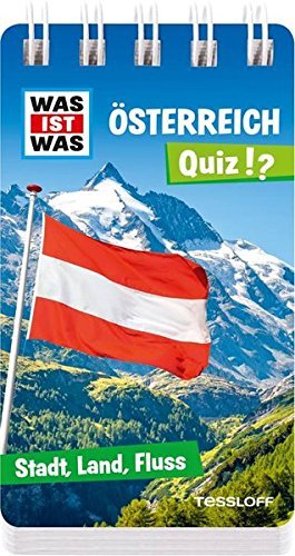 WAS IST WAS Quiz!? Österreich - Stadt, Land, Fluss