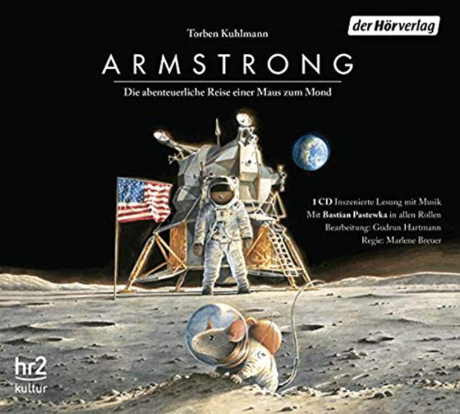 Armstrong. Die abenteuerliche Reise einer Maus zum Mond - Hörbuch