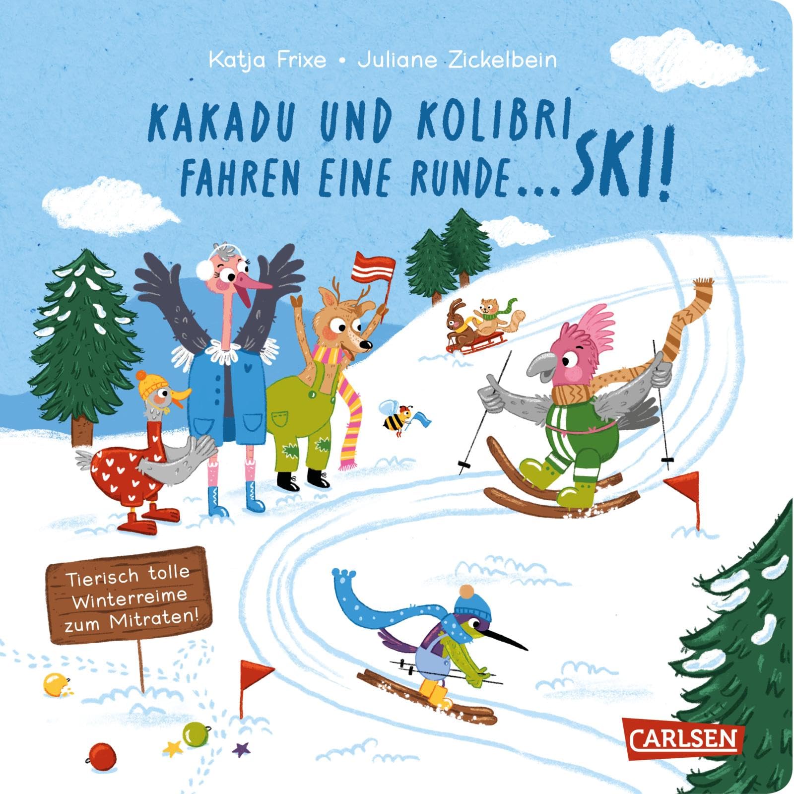 Kakadu und Kolibri fahren eine Runde... Ski!