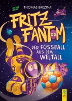 Fritz Fantom: Der Fußball aus dem Weltall